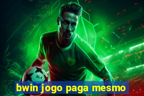 bwin jogo paga mesmo